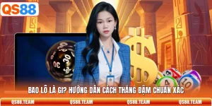 Bao Lô Là Gi? Hướng Dẫn Cách Thắng Đậm Chuẩn Xác