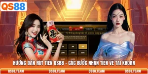 Hướng Dẫn Rút Tiền QS88 - Các Bước Nhận Tiền Về Tài Khoản