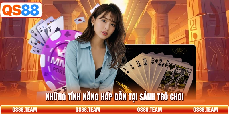 Những tính năng hấp dẫn tại sảnh trò chơi